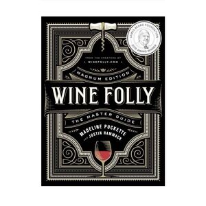 Wine Folly: Magnum Edition: The Master Guide - Hardcover